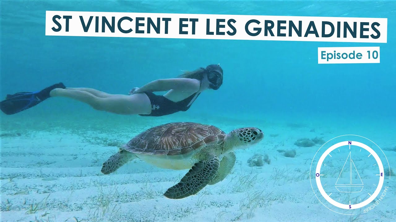 EP10 - Escales PARADISIAQUES à Saint-Vincent-et-les-Grenadines