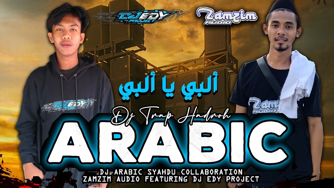 DJ ARABIC | ALBI YA ALBI | COLLABORATION DJ EDY PROJECT FEATURING ZAMZIM AUDIO