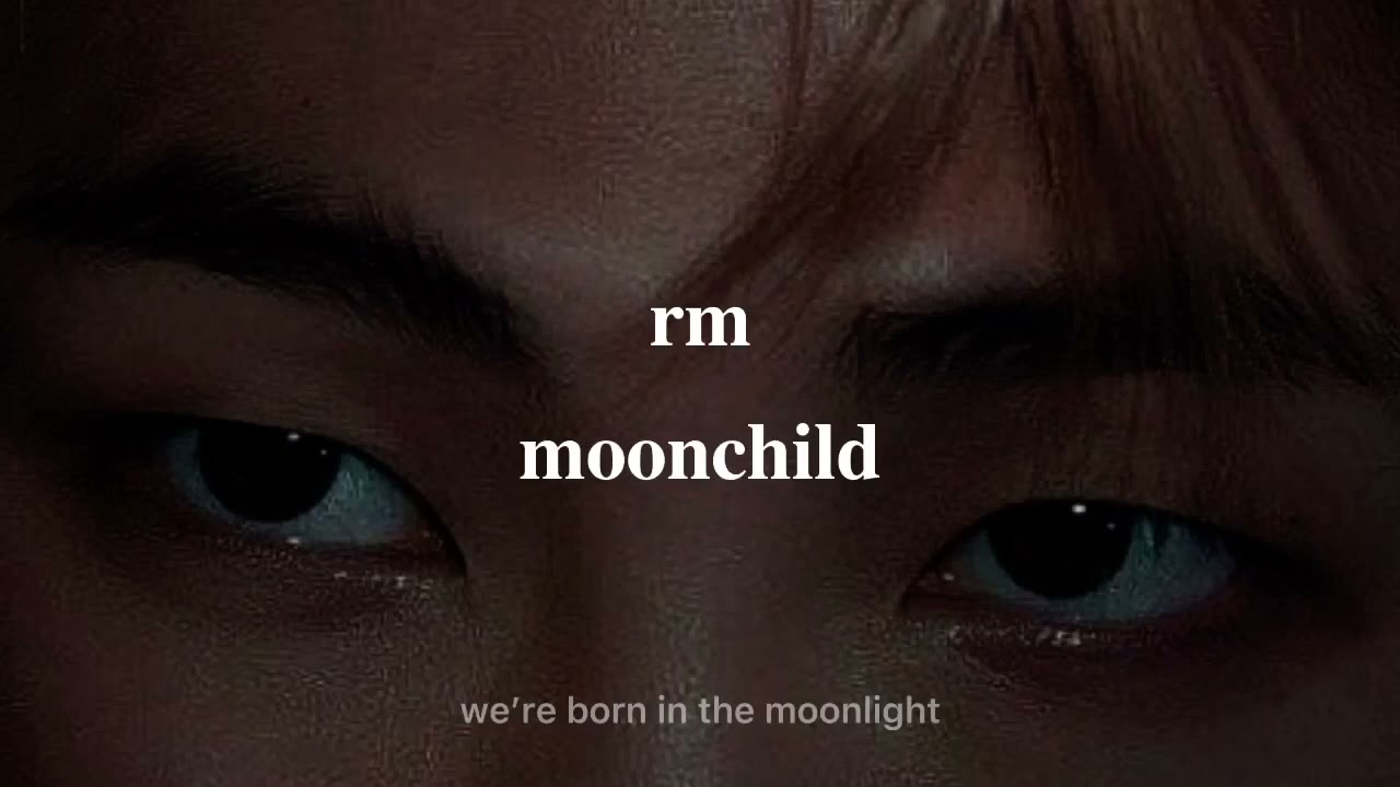 rm - moonchild &bull;𝚜𝚕𝚘𝚠𝚎𝚍 𝚍𝚘𝚠𝚗 + 𝚕𝚢𝚛𝚒𝚌𝚜 ࿓