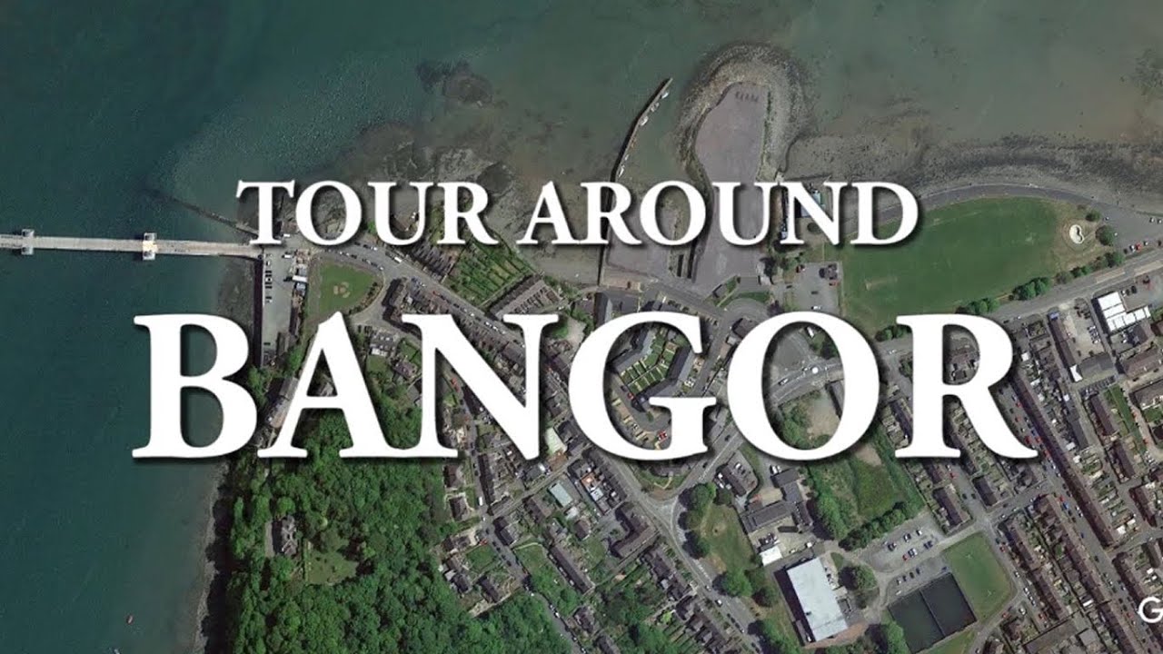 City of Bangor - Tour