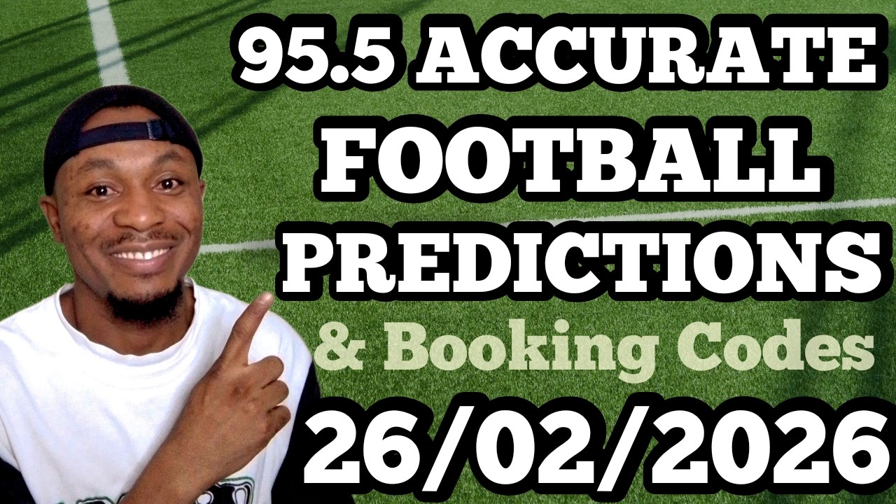 FOOTBALL BETTING TIPS & PREDICTIONS TODAY 26/02/2026 | SAFE PICKS FOR THURSDAY #footballpredictions