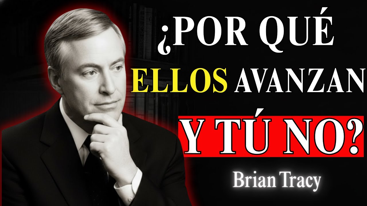 Tu vida está detenida por esto... - Brian tracy