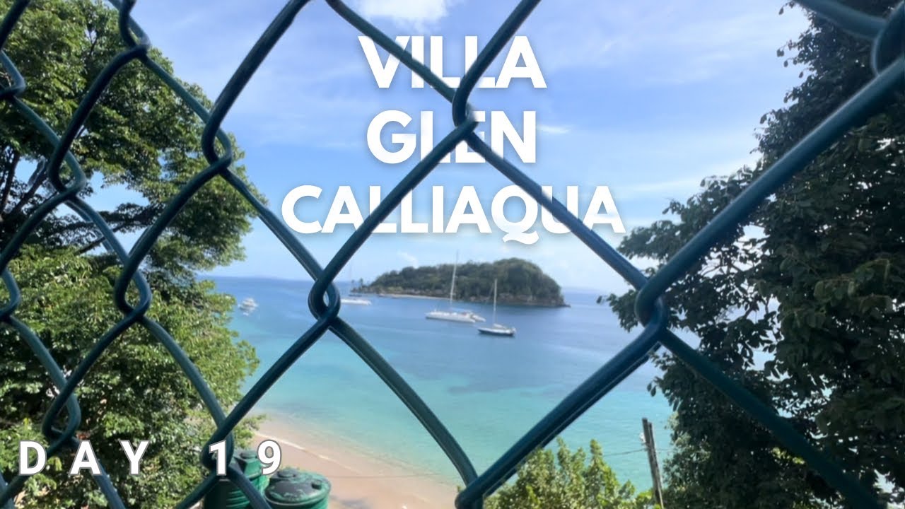 La Vue has the BEST view — Journey Across St.Vincent — Day 19 of 40: — Villa, Glen, Calliaqua