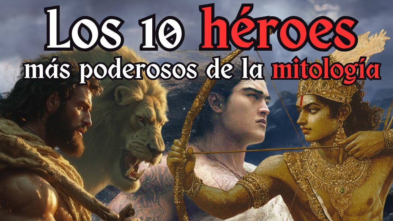 Los 10 HÉROES más poderosos de la MITOLOGÍA