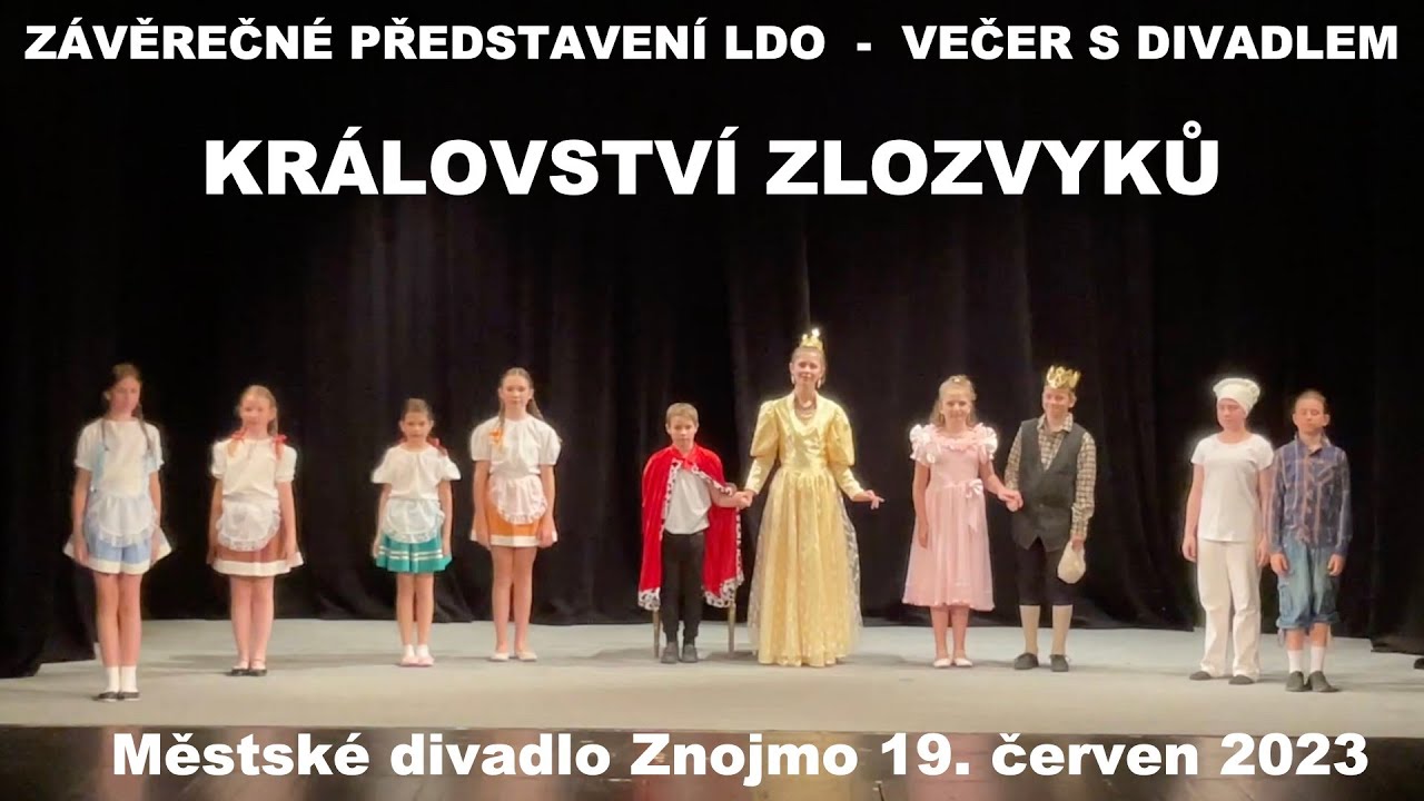 KRÁLOVSTVÍ ZLOZVYKŮ  (19.6.2023)