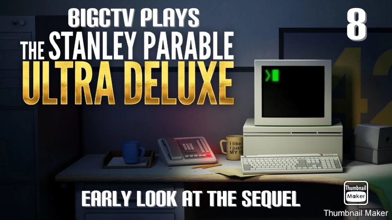 BigCTV Plays The Stanley Parable Ultra Deluxe: Early Look at The Sequel