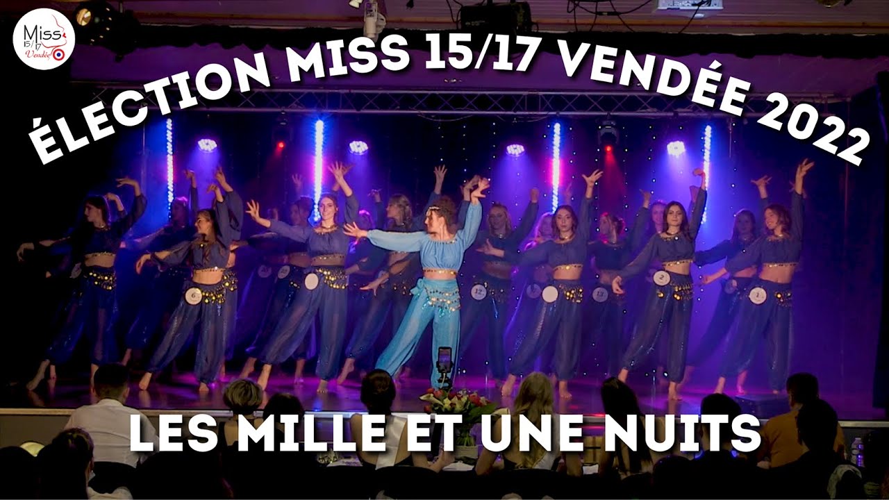 ÉLECTION MISS 15/17 VENDÉE 2022 - Tableau 3 (Les Mille et Une Nuits)