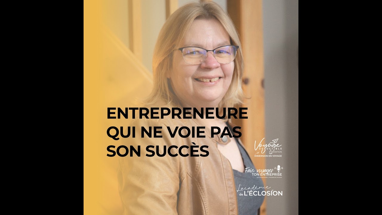 Entrepreneure à Succès 🏆 mais elle ne le voie pas