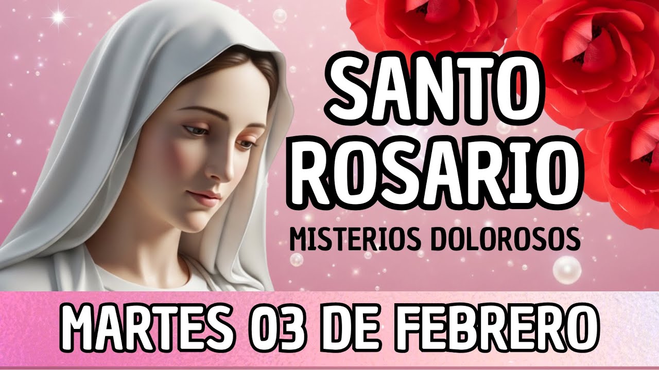 Santo Rosario de Hoy  Martes 03 de Febrero| Misterios Dolorosos 📿 |  TheotokosJHS