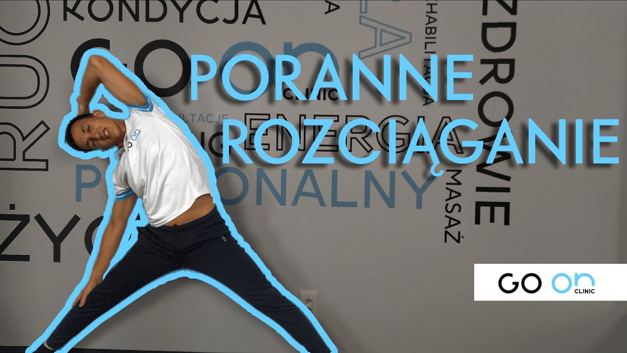 Poranne rozciąganie - GO ON CLINIC