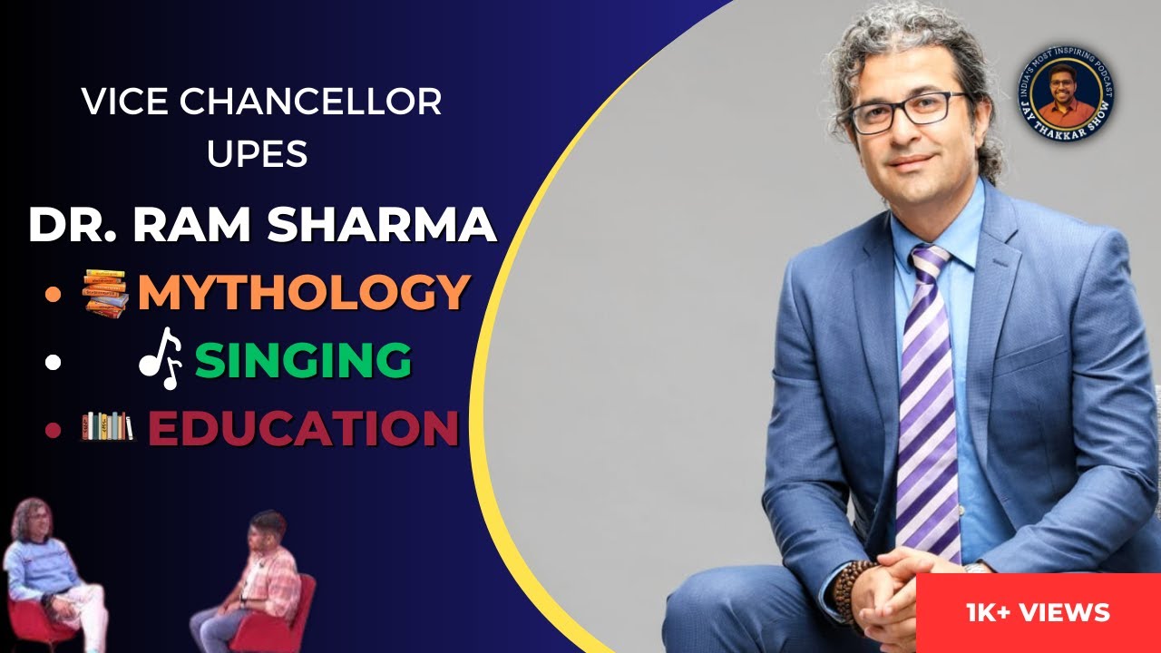 Get to know @UPES 's Vice Chancellor Dr. Ram Sharma only on Jay Thakkar Show Ep:- 25