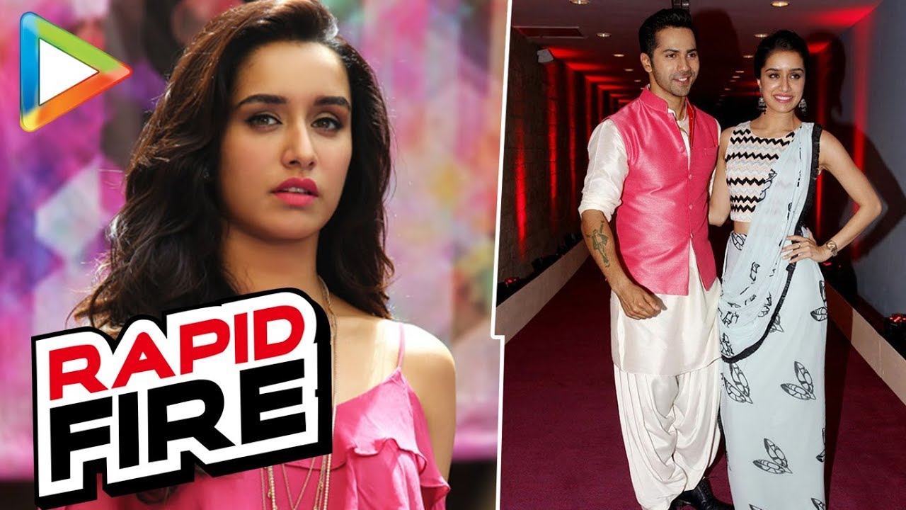 Rapid Fire: Shraddha Proud Of Varun For His 'Fast & Furious 8 V/s Shhuddhi' Comment