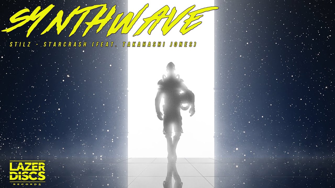 Synthwave: Stilz - Starcrash (Feat. Takahashi Jones) (2017) [Lazerdiscs Records]