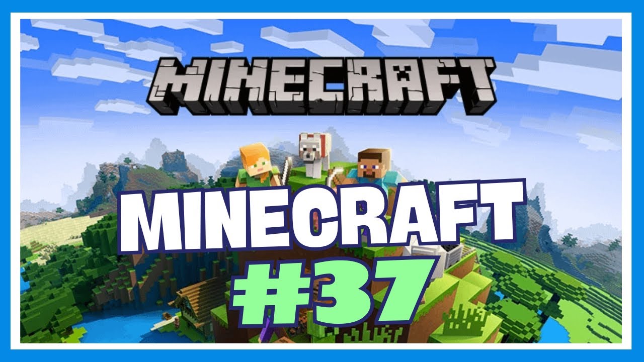 Minecraft Survival #37