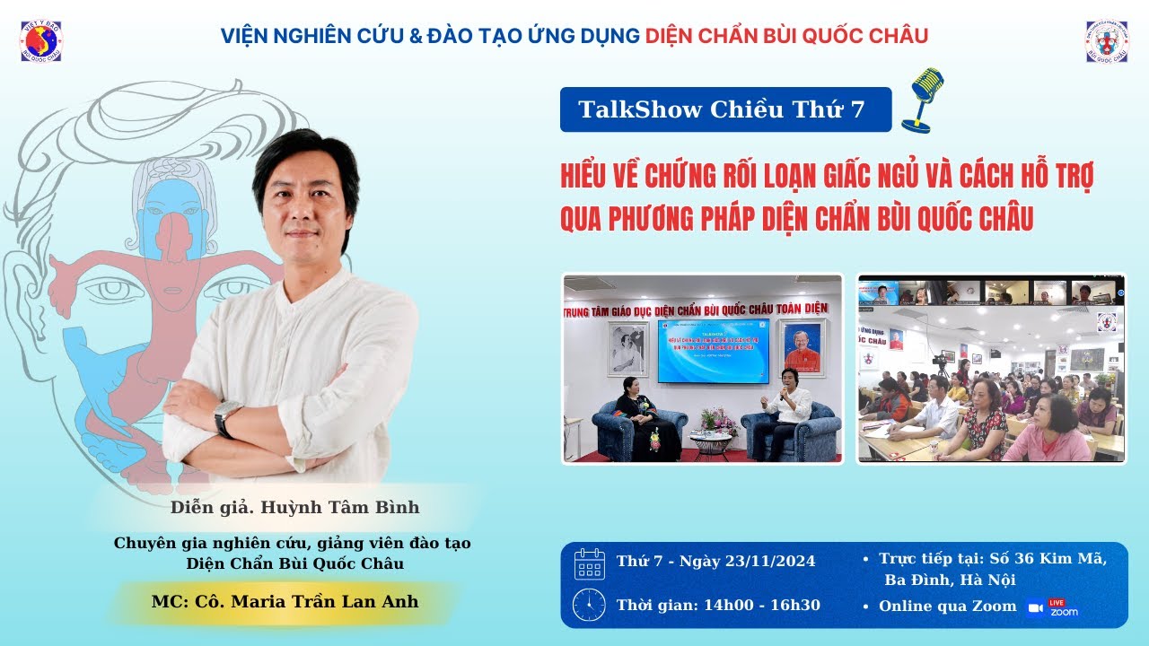TALK SHOW - Hiểu Về Chứng Rối Loạn Giấc Ngủ Và Cách Hỗ Trợ Qua Phương Pháp Diện Chẩn Bùi Quốc Châu