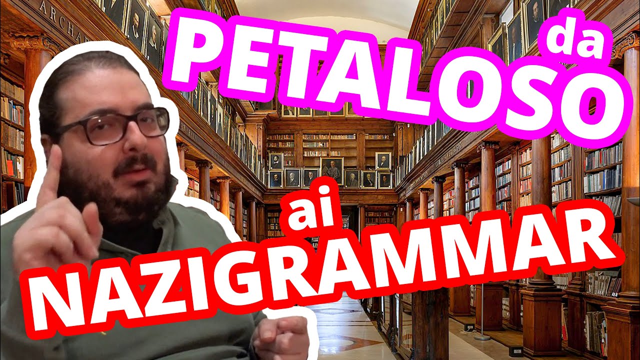 La lingua? Da PETALOSO ai NAZIGRAMMAR