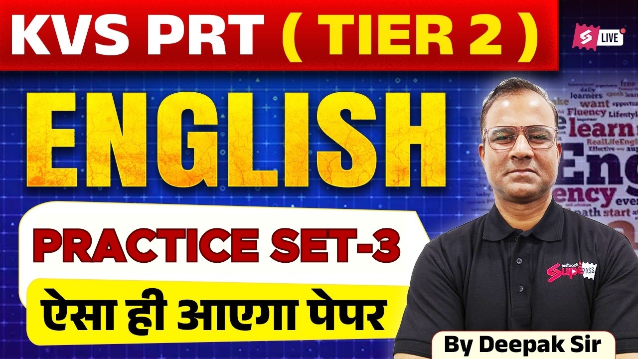 KVS Tier 2 English Classes | KVS PRT Tier 2 English Practice Set 3 | KVS Tier 2 English By Deepak