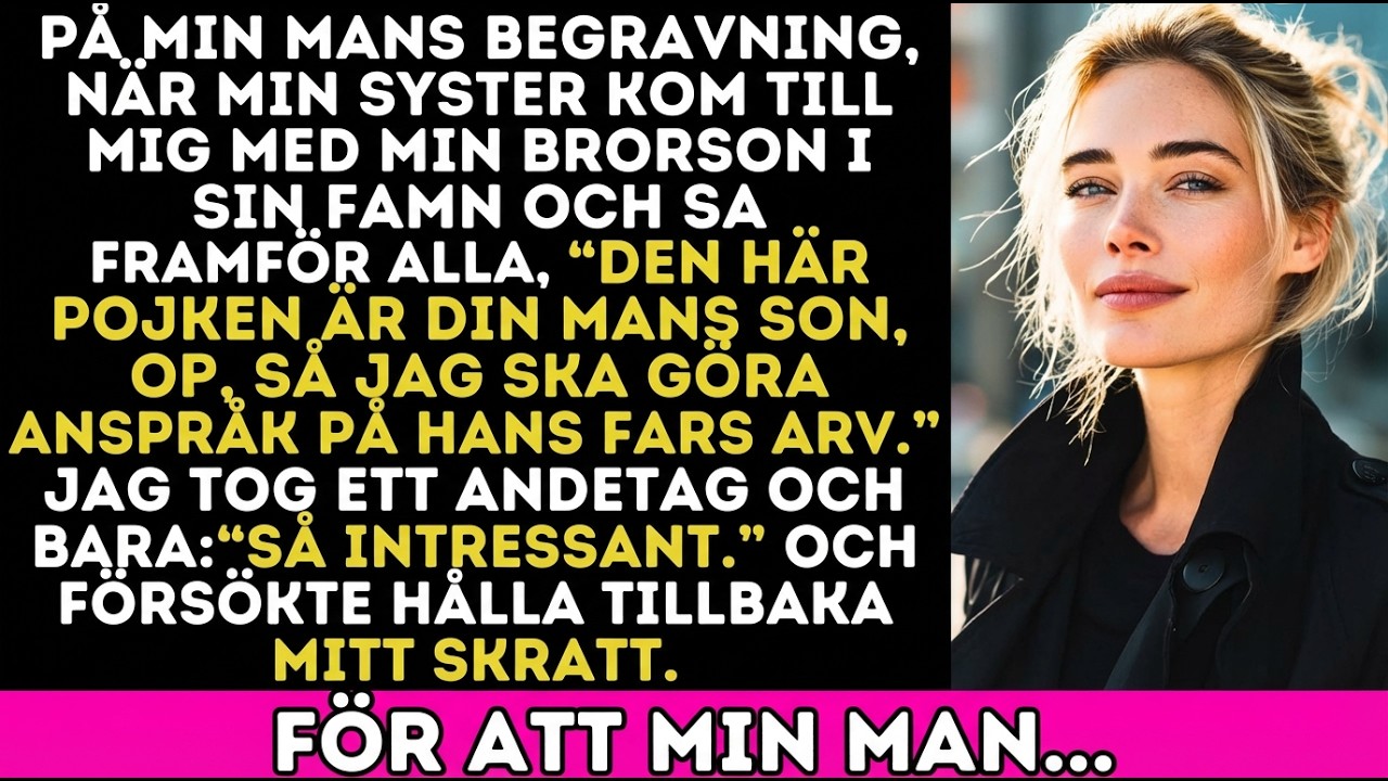 Min syster krävde arv från min döde man för sin son – hon sa att han var hans riktiga far.