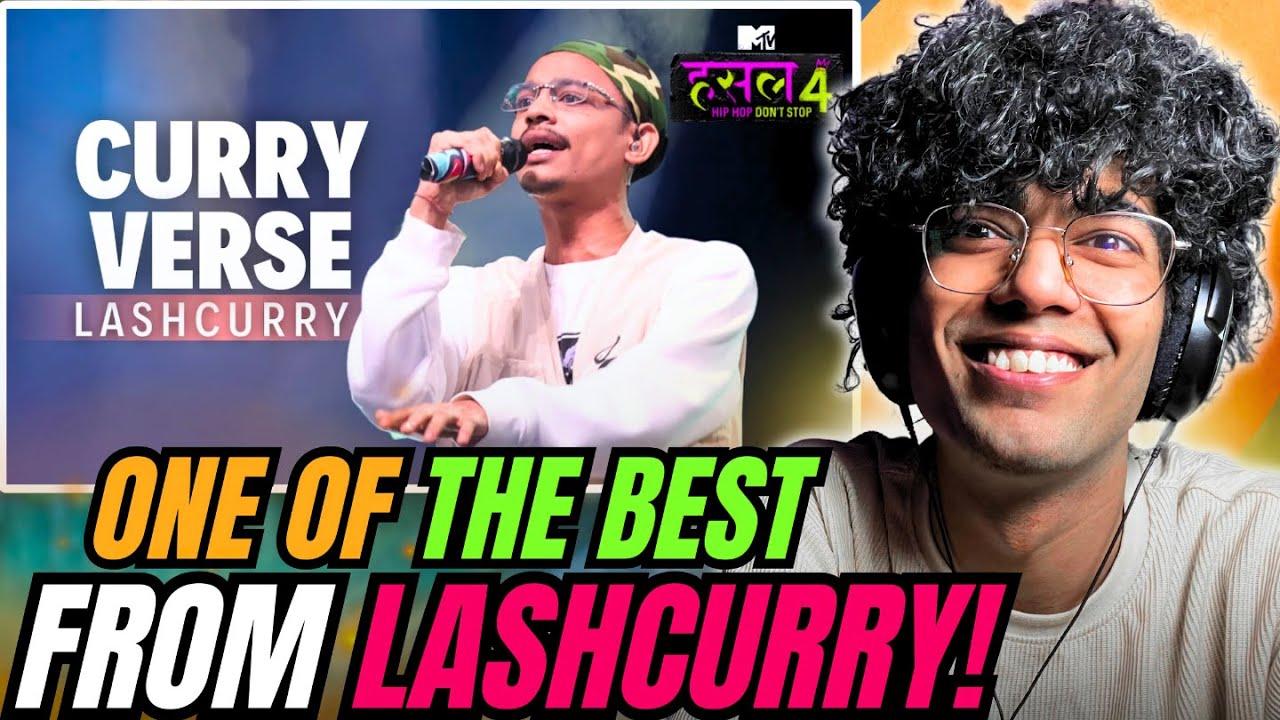 Curry Verse Reaction | Lashcurry | MTV Hustle 4 | Review | MoshReacts