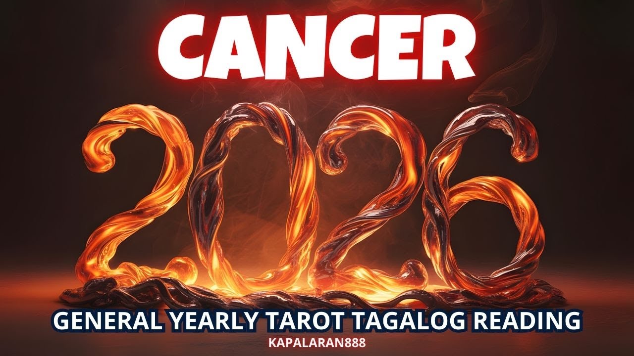 CANCER - NEW LIFE! BLESSINGS & HOPE! 2026 YEARLY GENERAL TAGALOG TAROT READING #KAPALARAN888 #2026