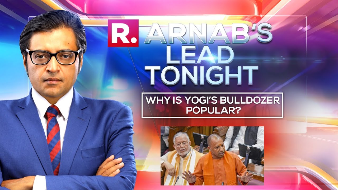 Arnab's Lead: Why's Yogi's Unsparing 'Bulldozer' Approach On Mafia Is Popular In Uttar Pradesh?