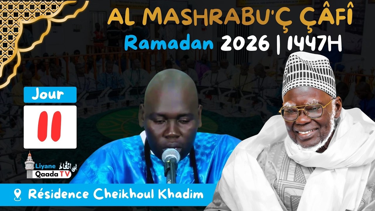 🔴 EN DIRECT | Al Mashrabu’ ç çâfî minal manbahi’s Shâfî | 8e Jour Ramadan 1447H – 2026 Touba HT