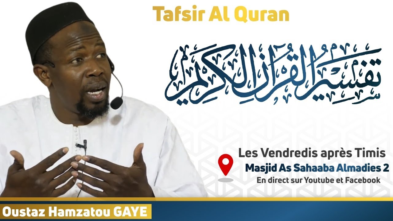 Tafsir Alquran : Sourate An Nissa (suite) || Oustaz Hamza GAYE