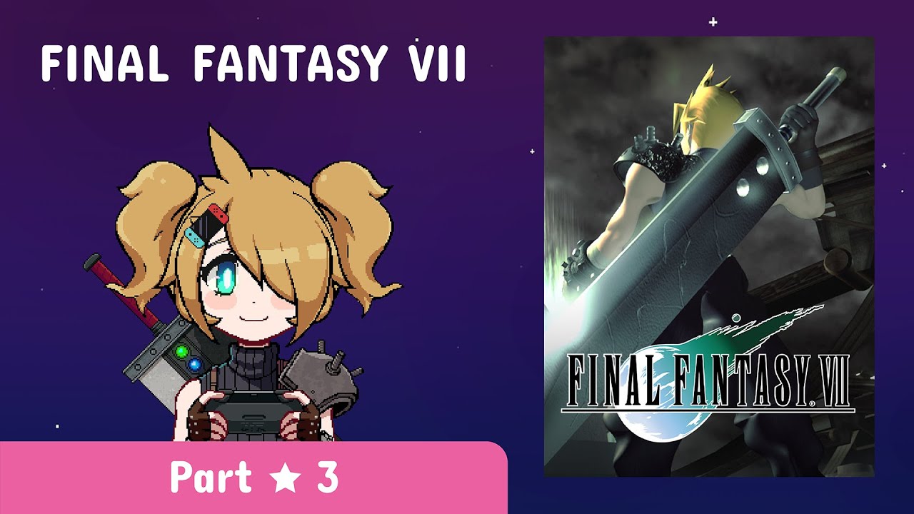 FINAL FANTASY VII (Nintendo Switch) ★ Part 3: A whole new world