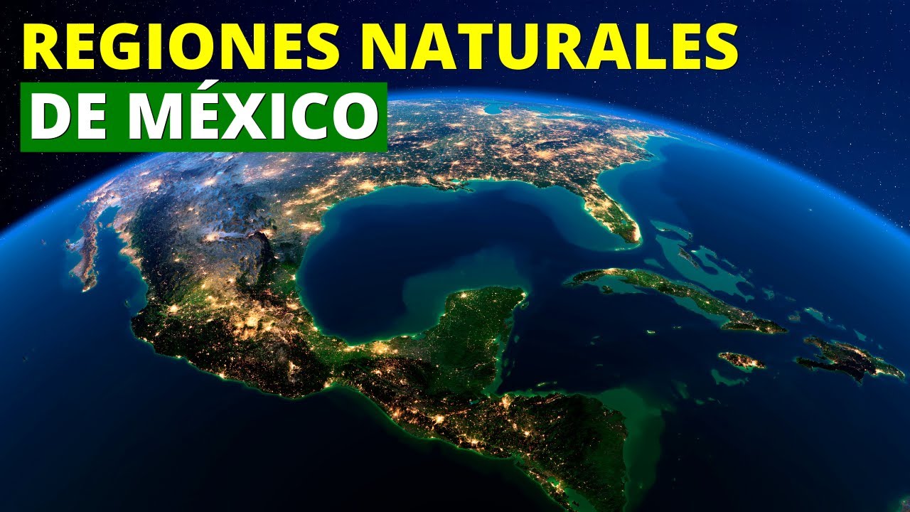 ¿Cuáles son las REGIONES NATURALES de México y cuáles son sus características?🏜️🌳🌊