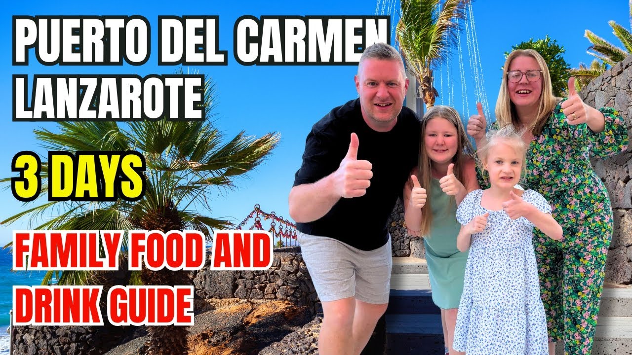 Puerto del Carmen Lanzarote -  Full 3 Day Food & Drink Guide with Extras!
