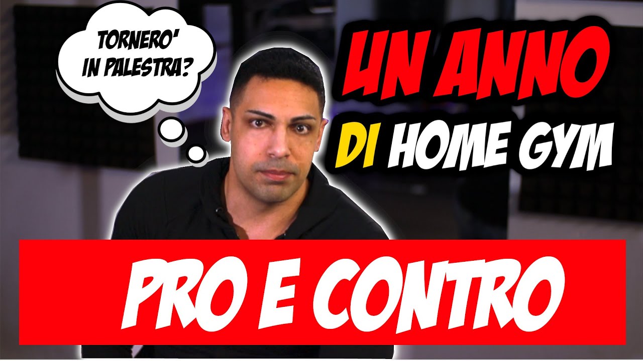 Un anno di Home Gym - PRO E CONTRO - Ale Mornata