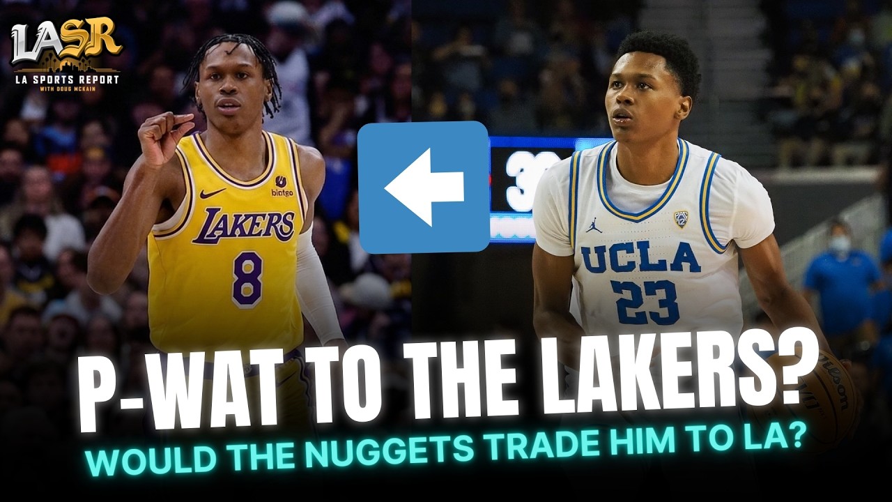 Would the Denver Nuggets Trade UCLA Alum Peyton Watson to the Lakers?