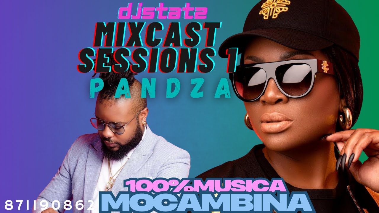 DJSTATZ MIXCAST SEESIONS 1 PANDZA MUSICA MOCAMBICANA JUNE 10  2025