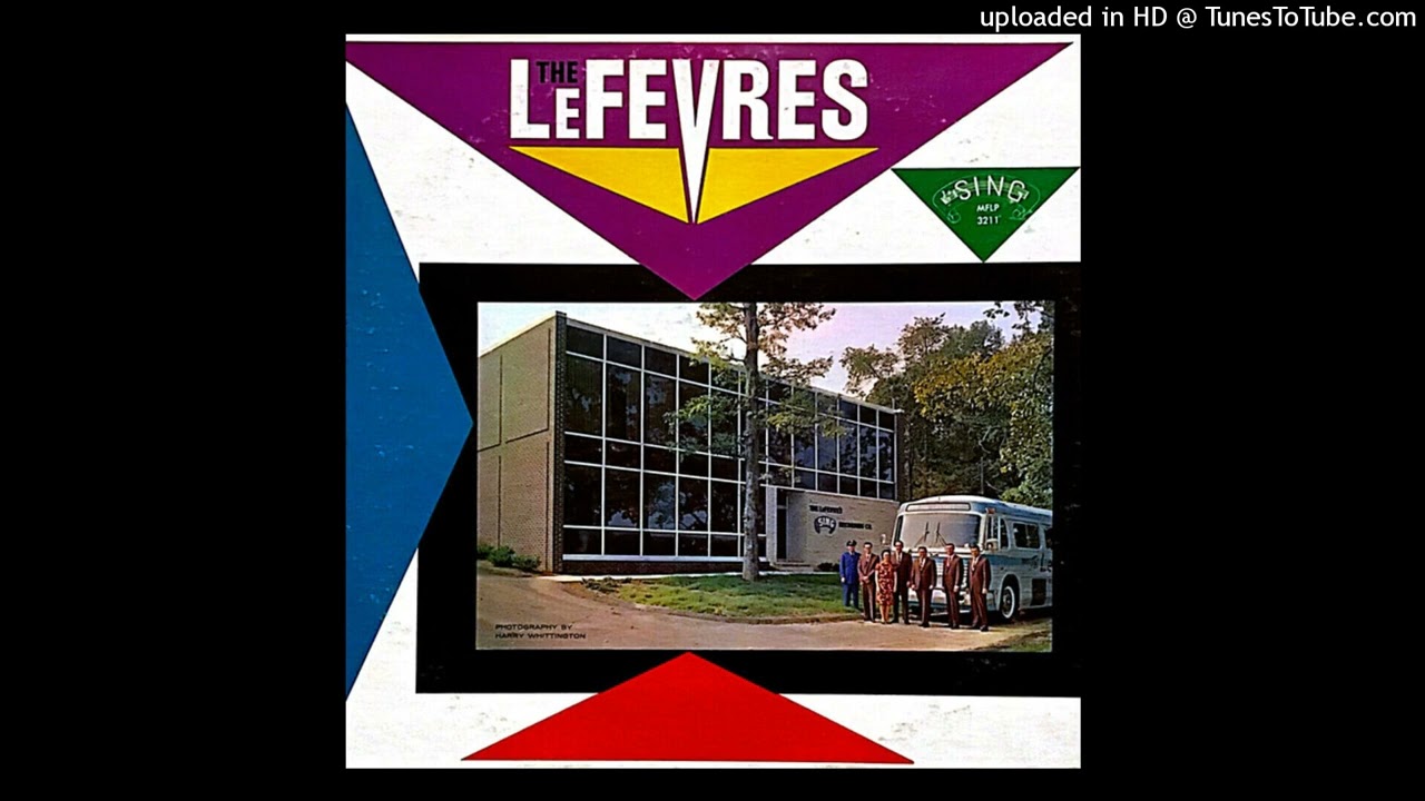 Lord, It's Me Again LP - The LeFevres (1964) [Full Album]