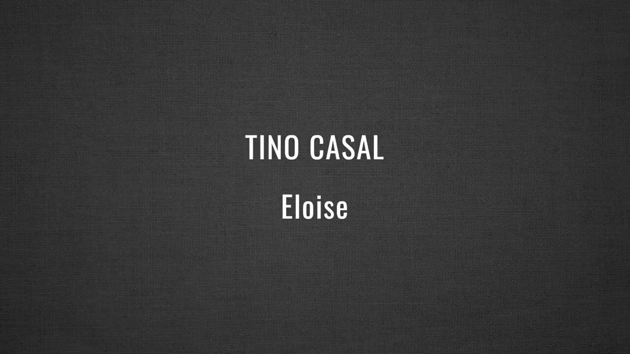 TINO CASAL - Eloise - Karaoke