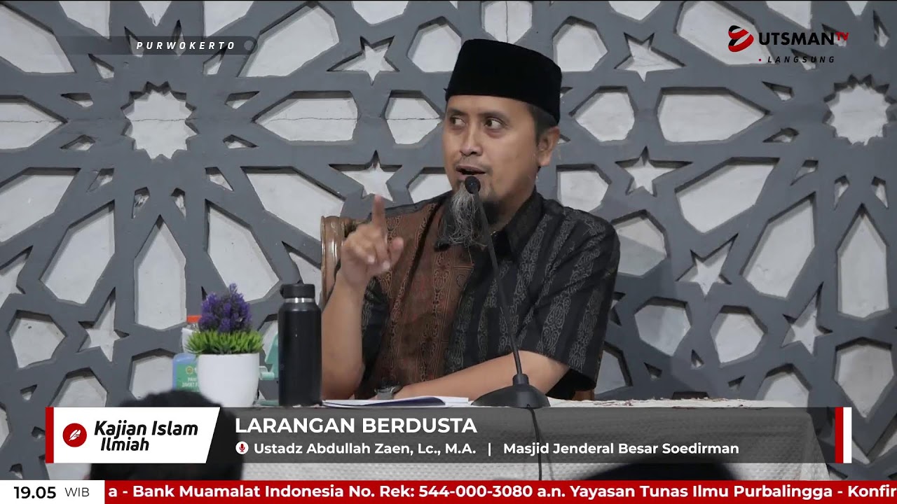 LIVE Larangan Berdusta - Ustadz Abdullah Zaen, Lc. M.A