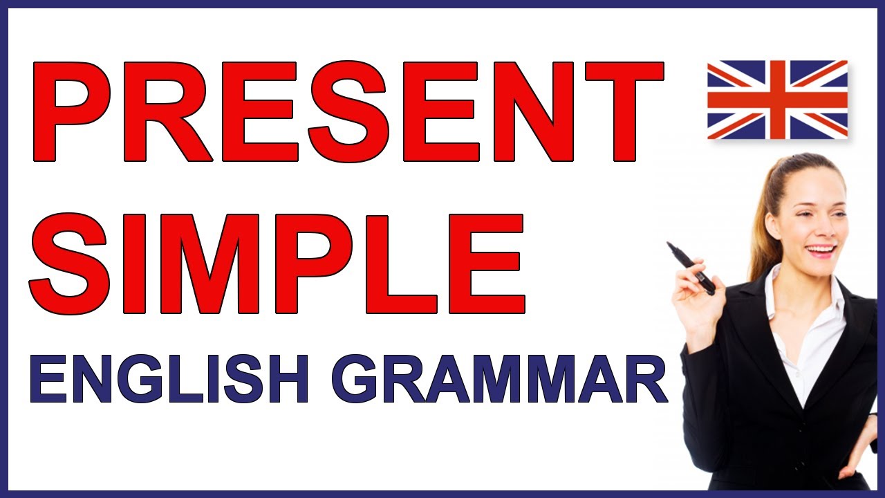 Present Simple verb tense | Present simple English verb
