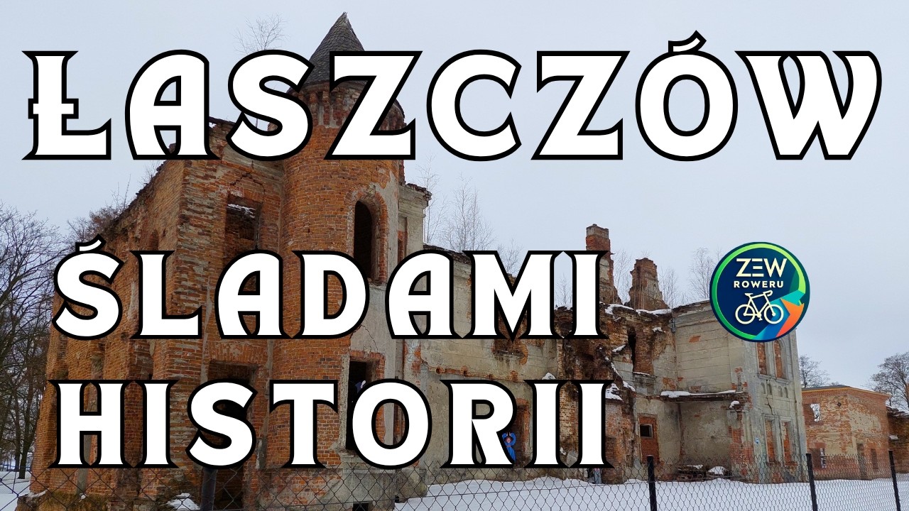 Zimowe 170 km do Łaszczowa: Śladami historii
