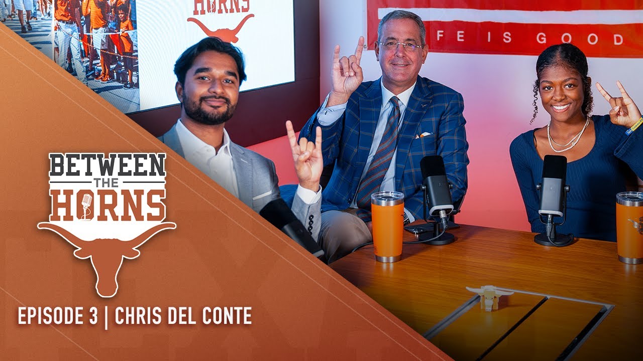 Chris Del Conte Talks Upbringing & Initiatives for Texas | Between The Horns Ep. 3 [Sept. 13, 2023]