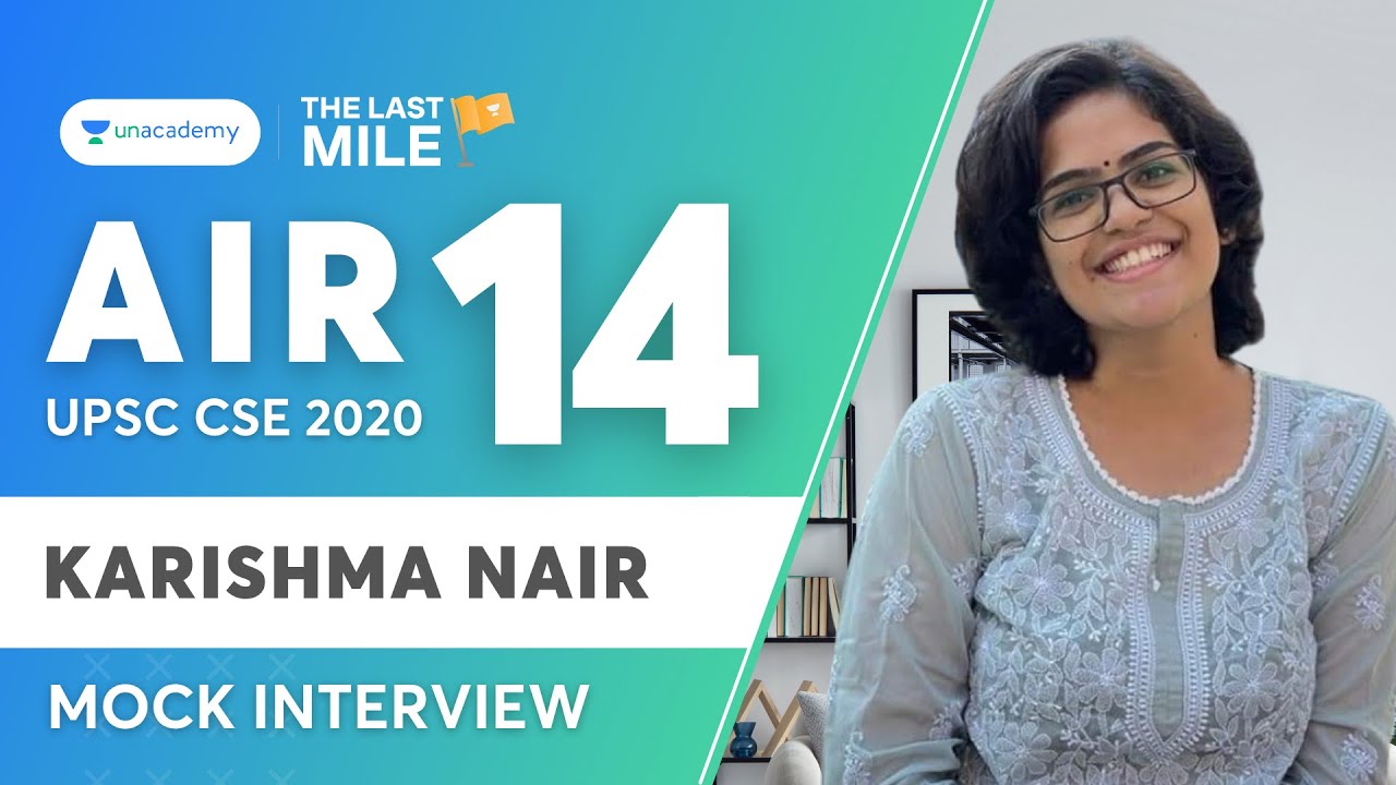 UPSC Topper Karishma Nair - AIR 14 | UPSC Mock Interview - The Last Mile | UPSC CSE 2020