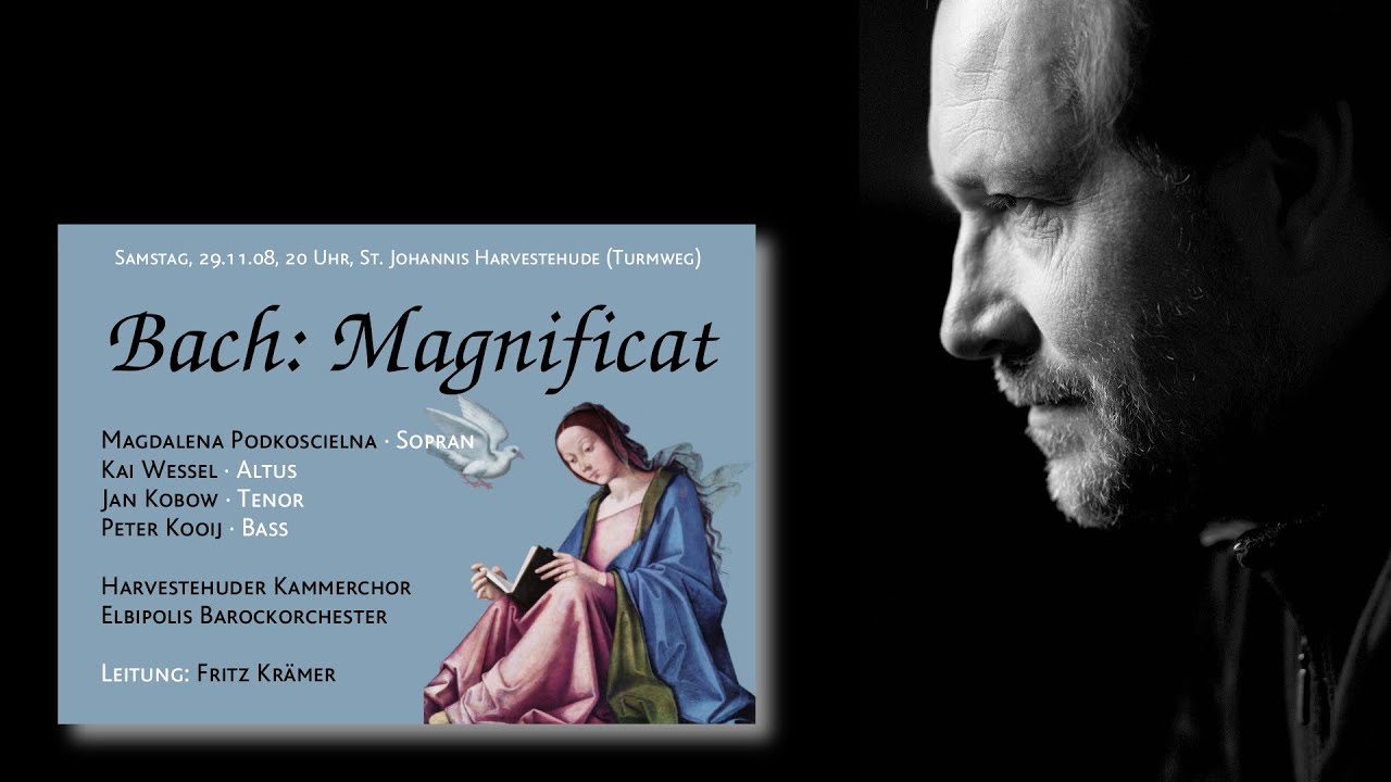 J.S. Bach: Magnificat – Quia fecit mihi magna (Peter Kooij/Elbipolis Barockorchester/Fritz Krämer)