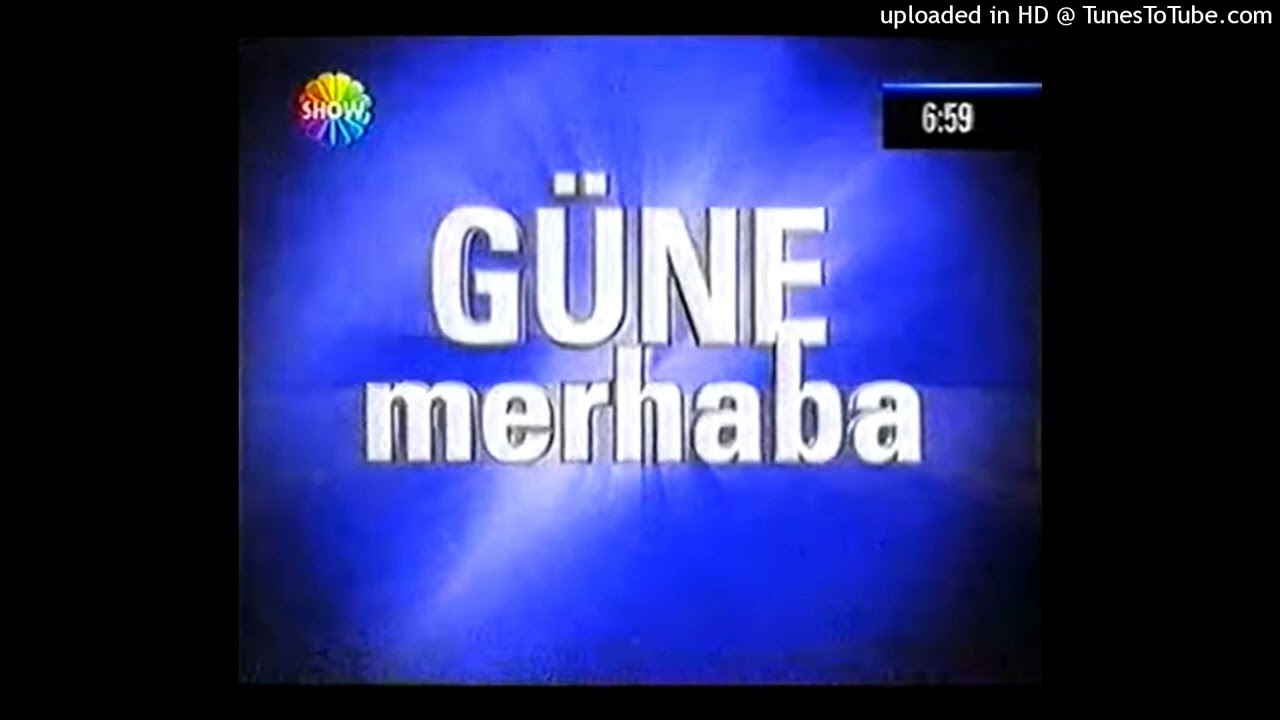 Show TV: Güne Merhaba Fon Müziği Full Versiyon 2000 - 2008 (Nette İlk Kez)