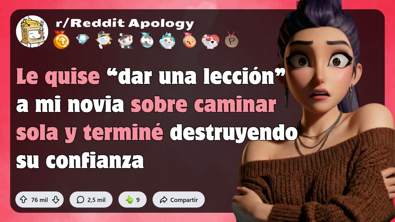 Le quise “dar una lección” a mi novia sobre caminar sola y terminé destruyendo su confianza | r/AITA