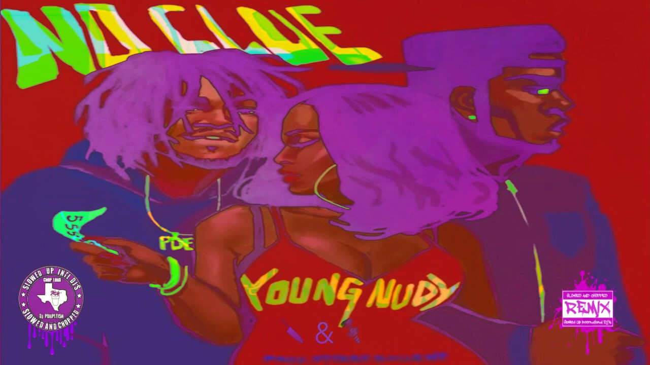 Young Nudy - No Clue (Official Chopped Visual) 🔪&🔩