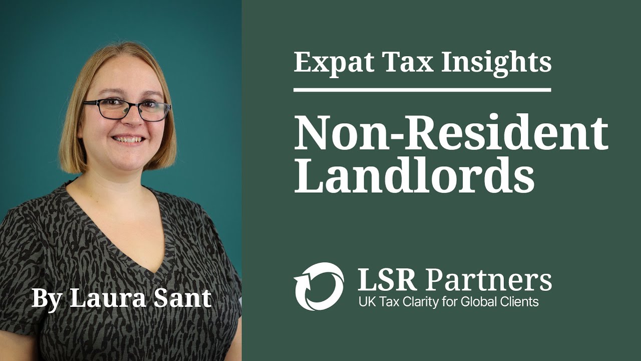 Non-Resident Landlord? What You Must Know About UK Rental Tax
