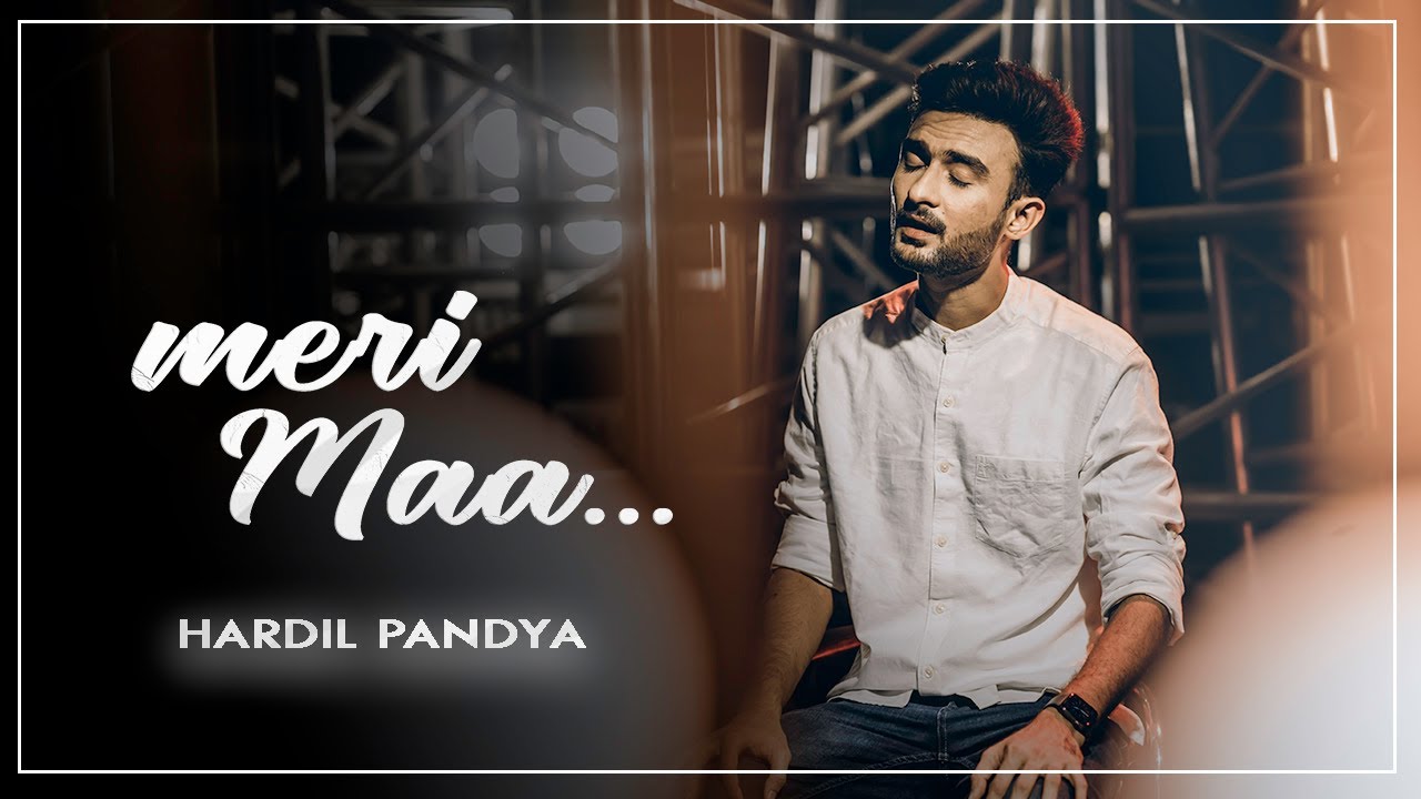 Meri Maa | Hardil Pandya | Official Video | New Hindi Song 2021