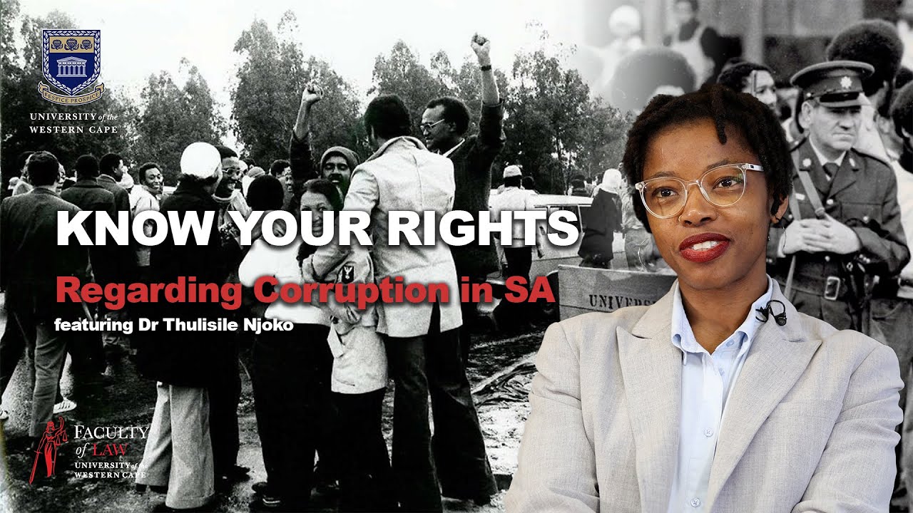 Know Your Rights regarding Corruption in South Africa by Dr Thulisile Njoko
