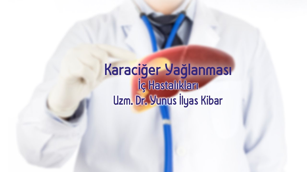 Karaciğer Yağlanması- Özel Yalova Hastanesi- İç hastalıkları