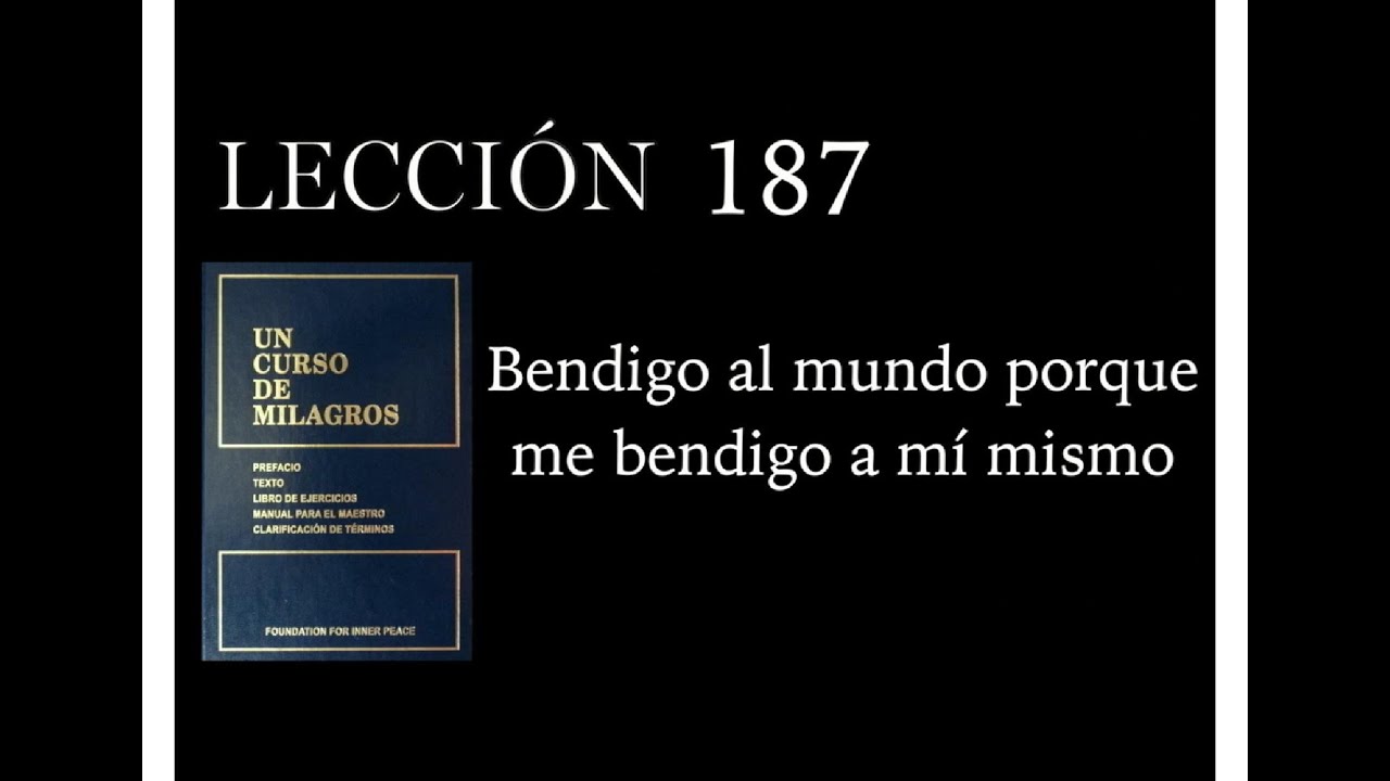 Lección 187 Un Curso de Milagros