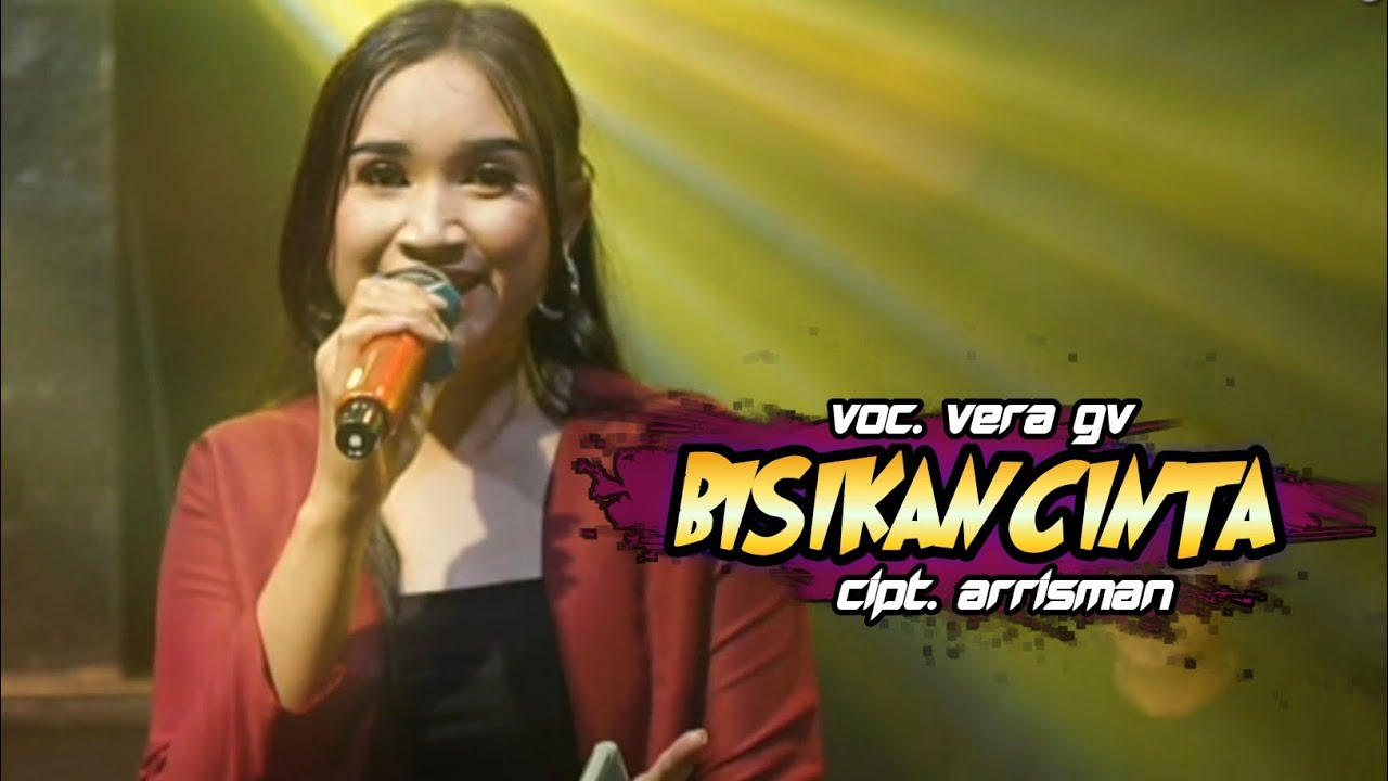 BISIKAN CINTA COVER VERA GV YANDIKA MUSIC